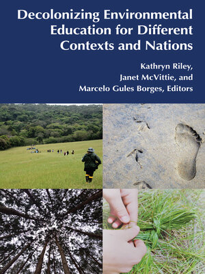 cover image of Decolonizing Environmental Education for Different Contexts and Nations
